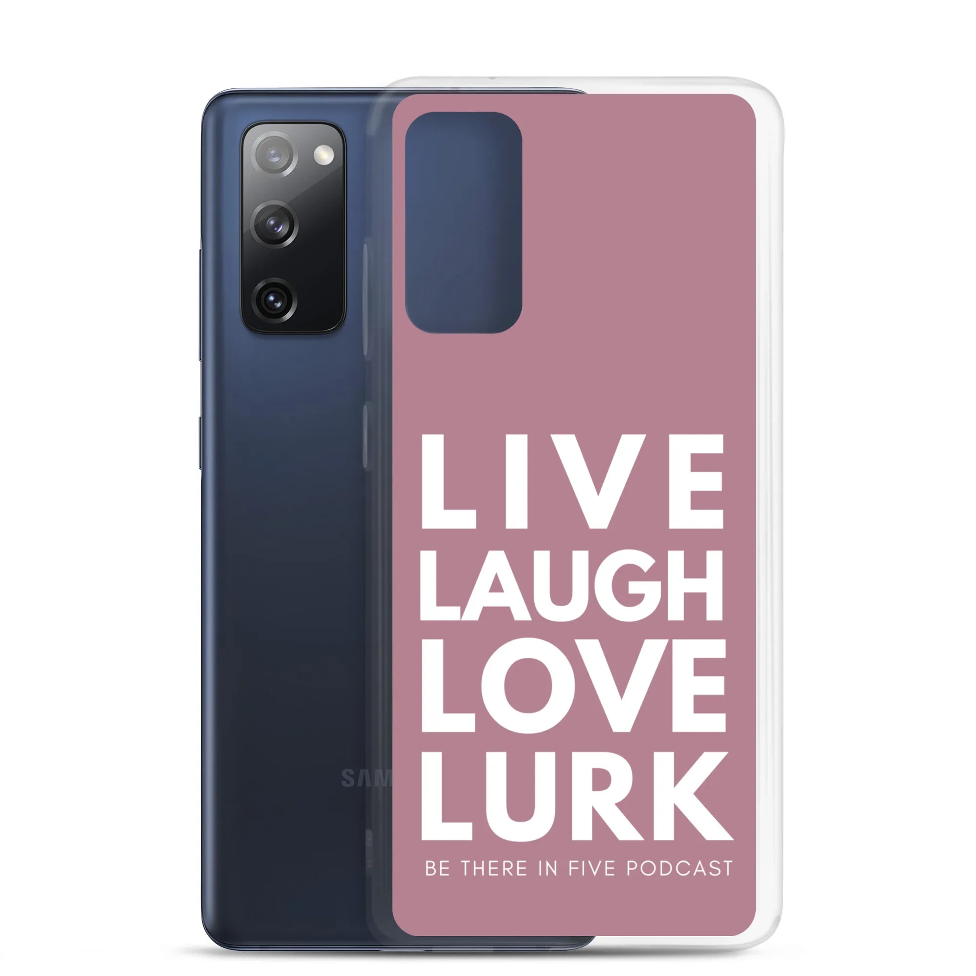 Live Laugh Love Lurk Clear Case for Samsung®