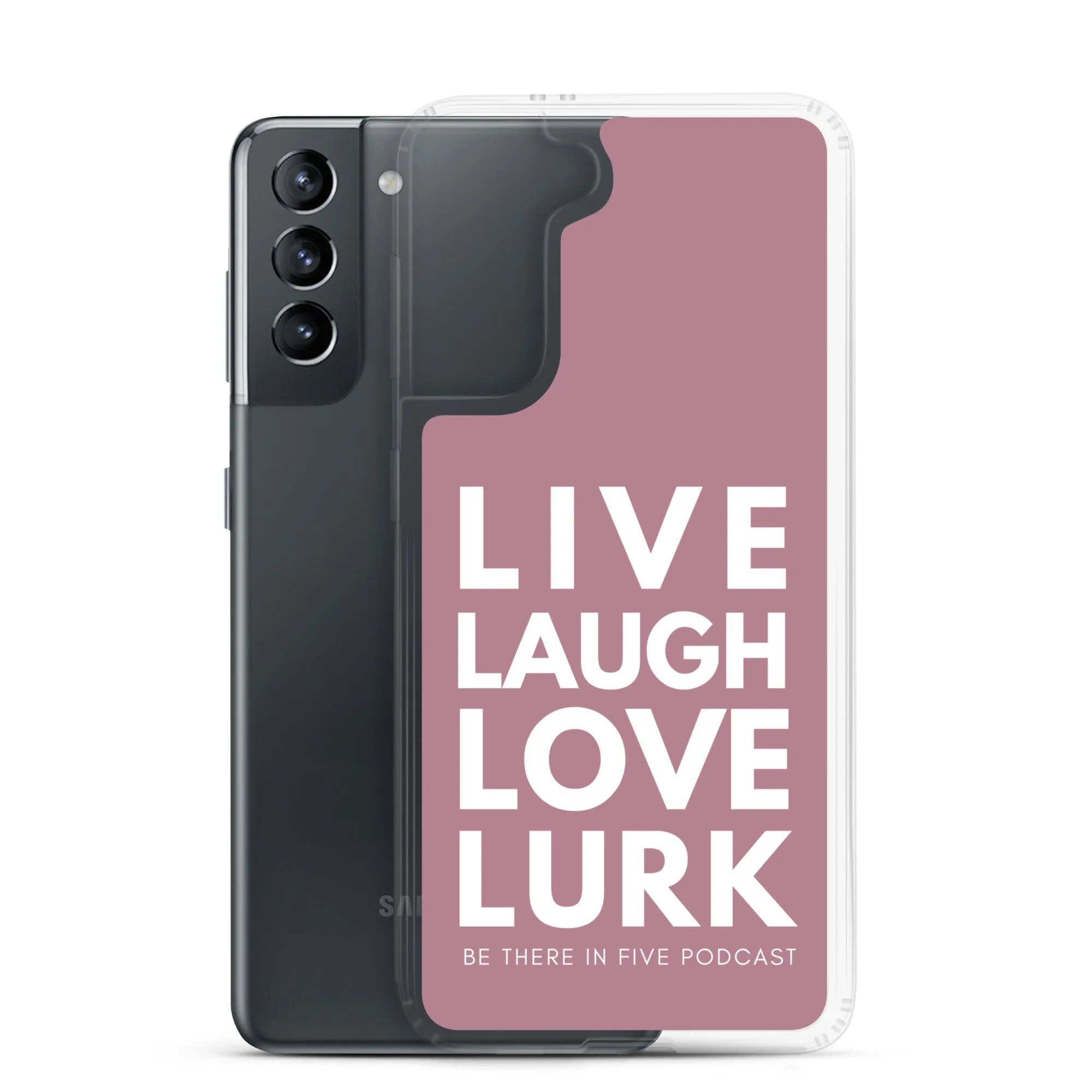 Live Laugh Love Lurk Clear Case for Samsung®