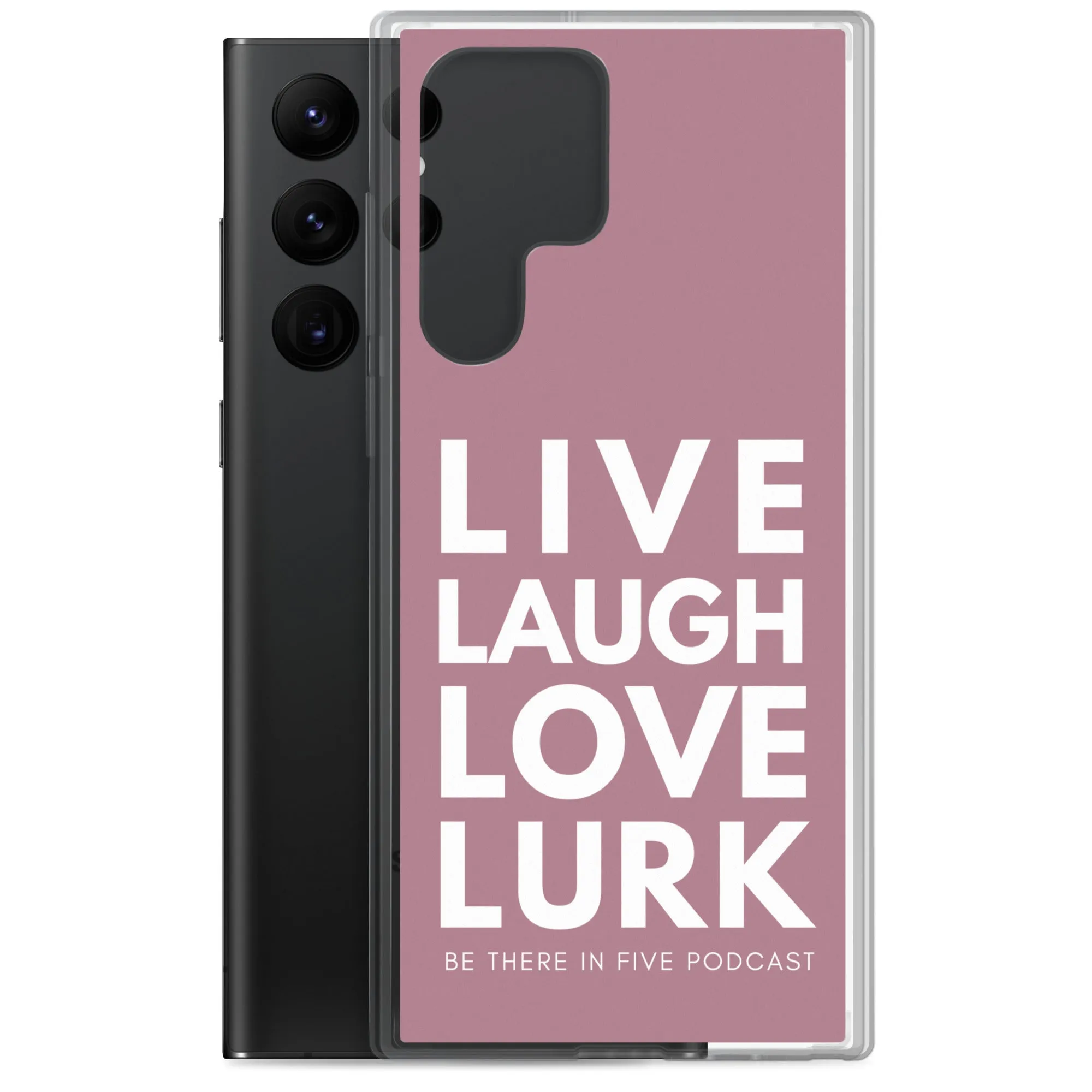Live Laugh Love Lurk Clear Case for Samsung®